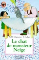  Achetez le livre d'occasion Le chat de monsieur Neige de Anne-Marie Chapouton sur Livrenpoche.com 
