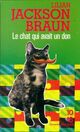  Achetez le livre d'occasion Le chat qui avait un don de Lilian Jackson Braun sur Livrenpoche.com 