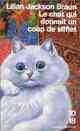  Achetez le livre d'occasion Le chat qui donnait un coup de sifflet de Lilian Jackson Braun sur Livrenpoche.com 
