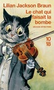  Achetez le livre d'occasion Le chat qui faisait la bombe de Lilian Jackson Braun sur Livrenpoche.com 