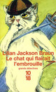  Achetez le livre d'occasion Le chat qui flairait l'embrouille de Lilian Jackson Braun sur Livrenpoche.com 