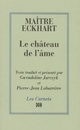  Achetez le livre d'occasion Le château de l'âme de Johannes (Maître) Eckhart sur Livrenpoche.com 