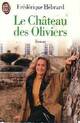  Achetez le livre d'occasion Le château des oliviers de Frédérique Hébrard sur Livrenpoche.com 