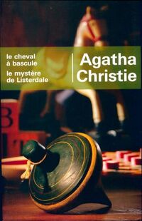  Achetez le livre d'occasion Le cheval à bascule / Le mystère de Listerdale de Agatha Christie sur Livrenpoche.com 