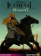  Achetez le livre d'occasion Le cheval de Margot de Florence Reynaud sur Livrenpoche.com 