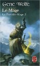  Achetez le livre d'occasion Le chevalier-mage Tome II : Le mage de Gene Wolfe sur Livrenpoche.com 