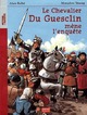  Achetez le livre d'occasion Le chevalier du Guesclin mène l'enquête de Alain Bellet sur Livrenpoche.com 