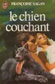  Achetez le livre d'occasion Le chien couchant de Françoise Sagan sur Livrenpoche.com 