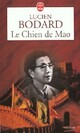  Achetez le livre d'occasion Le chien de Mao de Lucien Bodard sur Livrenpoche.com 