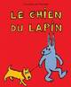  Achetez le livre d'occasion Le chien du lapin de Dorothée De Monfreid sur Livrenpoche.com 