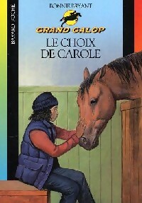  Achetez le livre d'occasion Le choix de Carole de Bonnie Bryant sur Livrenpoche.com 