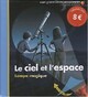  Achetez le livre d'occasion Le ciel et l'espace de Claude Delafosse sur Livrenpoche.com 