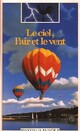  Achetez le livre d'occasion Le ciel, l'air et le vent de Jean-Pierre Verdet sur Livrenpoche.com 