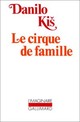 Achetez le livre d'occasion Le cirque de famille de Danilo Kis sur Livrenpoche.com 