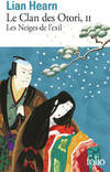  Achetez le livre d'occasion Le clan des Otori Tome II : Les neiges de l'exil sur Livrenpoche.com 