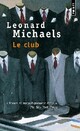 Achetez le livre d'occasion Le club de Leonard Michaels sur Livrenpoche.com 