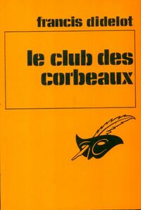 https://www.bibliopoche.com/thumb/Le_club_des_corbeaux_de_Francis_Didelot/200/0012372.jpg