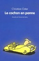 Achetez le livre d'occasion Le cochon en panne de Christian Oster sur Livrenpoche.com 