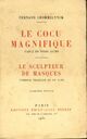  Achetez le livre d'occasion Le cocu magnifique / Le sculpteur de masques de Fernand Crommelynck sur Livrenpoche.com 