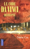  Achetez le livre d'occasion Le code Da Vinci décrypté. Le guide non autorisé sur Livrenpoche.com 