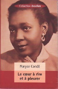  Achetez le livre d'occasion Le coeur à rire et à pleurer de Maryse Condé sur Livrenpoche.com 