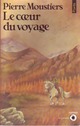  Achetez le livre d'occasion Le coeur du voyage de Pierre Moustiers sur Livrenpoche.com 