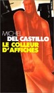  Achetez le livre d'occasion Le colleur d'affiches de Michel Del Castillo sur Livrenpoche.com 