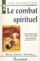  Achetez le livre d'occasion Le combat spirituel sur Livrenpoche.com 