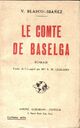  Achetez le livre d'occasion Le comte de Baselga de Vicente Blasco Ibanez sur Livrenpoche.com 
