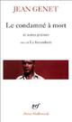  Achetez le livre d'occasion Le condamné à mort et autres poèmes / Le funambule de Jean Genet sur Livrenpoche.com 