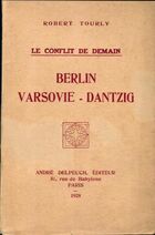  Achetez le livre d'occasion Le conflit de demain. Berlin - Varsovie - Dantzig sur Livrenpoche.com 