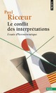  Achetez le livre d'occasion Le conflit des interprétations de Paul Ricoeur sur Livrenpoche.com 