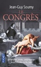  Achetez le livre d'occasion Le congrès de Jean-Guy Soumy sur Livrenpoche.com 
