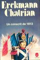  Achetez le livre d'occasion Le conscrit de 1813 de Alexandre Chatrian sur Livrenpoche.com 