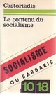  Achetez le livre d'occasion Le contenu du socialisme de Cornelius Castoriadis sur Livrenpoche.com 