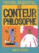  Achetez le livre d'occasion Le conteur philosophe de Michel Piquemal sur Livrenpoche.com 
