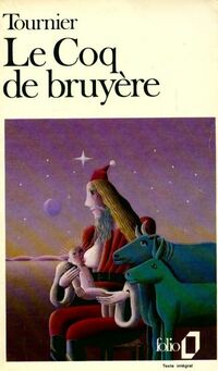 Achetez le livre d'occasion Le coq de bruyère de Michel Tournier sur Livrenpoche.com 