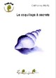  Achetez le livre d'occasion Le coquillage à secret de Catherine Merle sur Livrenpoche.com 