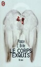 Achetez le livre d'occasion Le corps exquis de Poppy Z. Brite sur Livrenpoche.com 