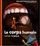  Achetez le livre d'occasion Le corps humain de Claude Delafosse sur Livrenpoche.com 