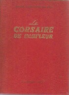  Achetez le livre d'occasion Le corsaire de Honfleur sur Livrenpoche.com 