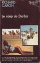  Achetez le livre d'occasion Le coup de Djerba de Richard Caron sur Livrenpoche.com 