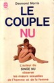  Achetez le livre d'occasion Le couple nu de Desmond Morris sur Livrenpoche.com 