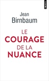  Achetez le livre d'occasion Le courage de la nuance sur Livrenpoche.com 