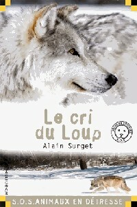  Achetez le livre d'occasion Le cri du loup de Alain Surget sur Livrenpoche.com 