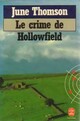  Achetez le livre d'occasion Le crime de Hollowfield de June Thomson sur Livrenpoche.com 