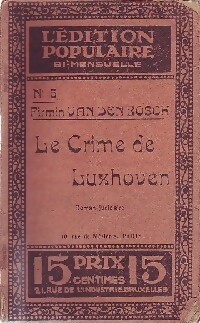  Achetez le livre d'occasion Le crime de Luxhoven de Firmin Van den Bosch sur Livrenpoche.com 