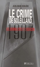  Achetez le livre d'occasion Le crime de soleilland : 1907 les journalistes et l'assassin sur Livrenpoche.com 