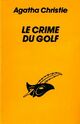  Achetez le livre d'occasion Le crime du golf de Agatha Christie sur Livrenpoche.com 
