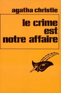  Achetez le livre d'occasion Le crime est notre affaire de Agatha Christie sur Livrenpoche.com 